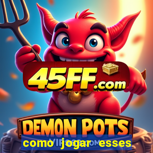 como jogar esses joguinhos que ganha dinheiro
